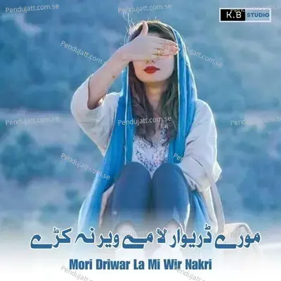 Mori Driwar La Mi Wir Nakri - K.B Studio album cover 