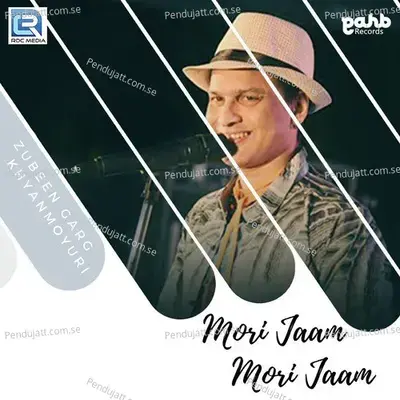 Mori Jaam Mori Jaam - Zubeen Garg album cover 