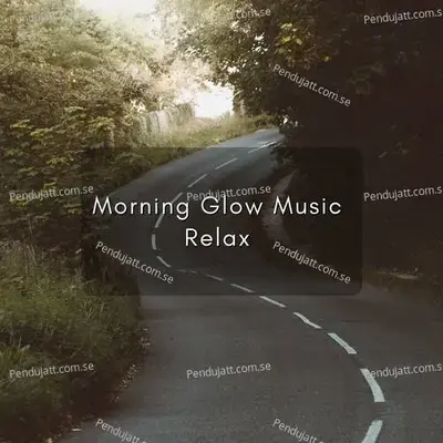 Morning Glow Music - Lakhan Hire album cover 