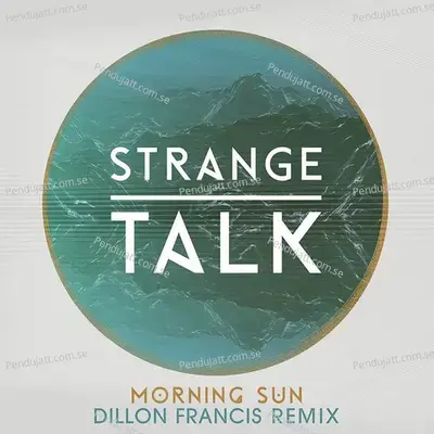 Morning Sun - Strange Talk album cover 