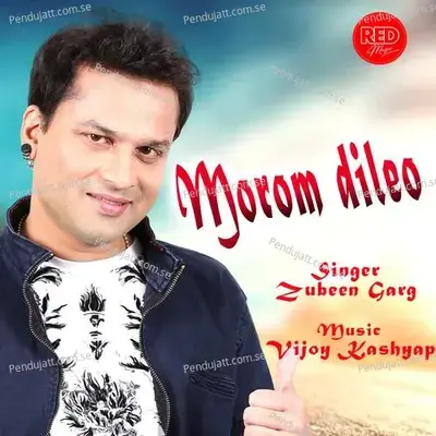 Morom Dileo - Zubeen Garg album cover 