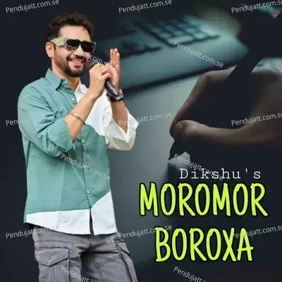 Moromor Borokha - Dikshu Sarma album cover 