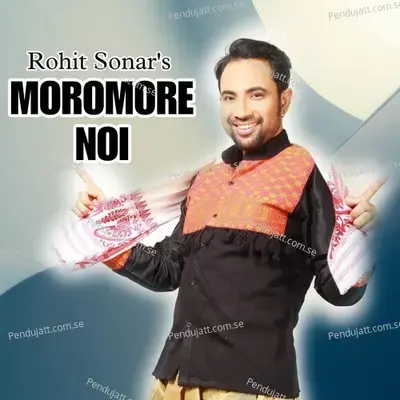 Moromor Noi - Rohit Sonar album cover 