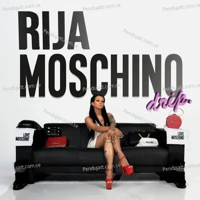 Moschino Drip - Rija album cover 