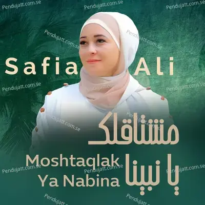 Moshtaqlak Ya Nabina - Safia Ali album cover 