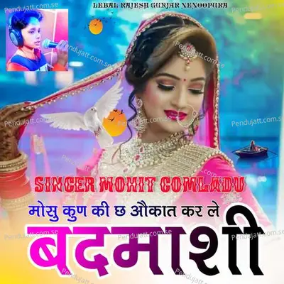 Mosu Kunki Cha Okat Kar Le Badmashi - Mohit Gomladu album cover 