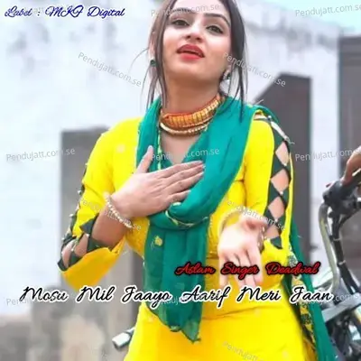 Mosu Mil Jaayo Aarif Meri Jaan - Aslam Singer Deadwal album cover 