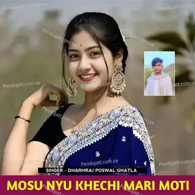 Mosu Nyu Khechi Mari Moti - Dharmraj Poswal Ghatla album cover 