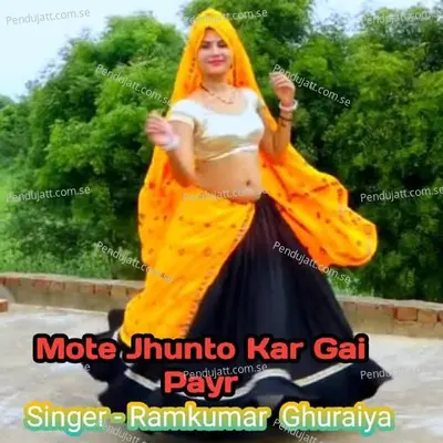 Mote Jhunto Kar Gai Payr - Ramkumar Ghuraiya album cover 