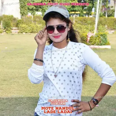 Mote Nandul Lade Ladai - Gajendra Gurjar album cover 