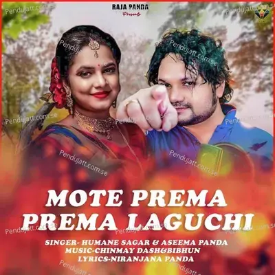 Mote Prema Prema Laguchi - Humane Sagar album cover 