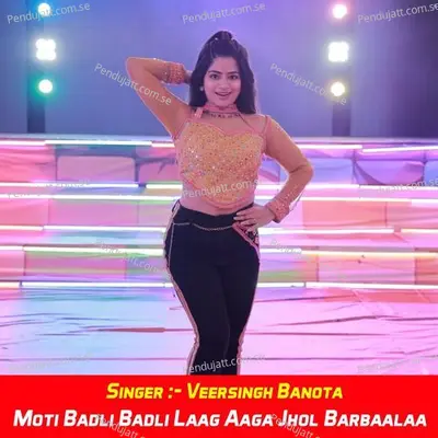 Moti Badli Badli Laag Aaga Jhol Barbaalaa - Veersingh Banota album cover 