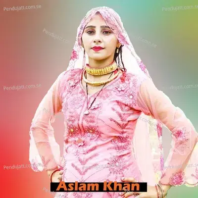 Moti Bhaandi Re - Aslam Khan album cover 