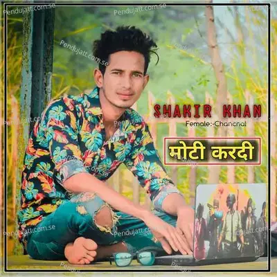 Moti Kardi - Shakir Khan album cover 