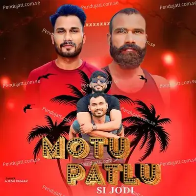 Motu Patlu Si Jodi - Ajesh Kumar album cover 