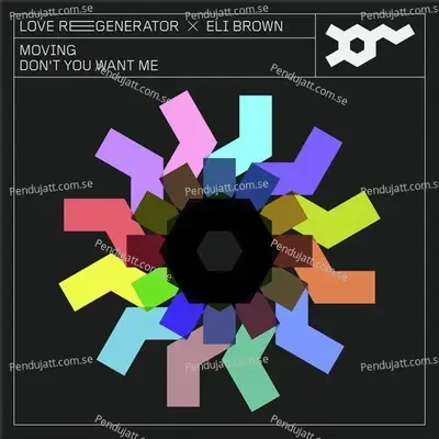 Moving  Edit - Love Regenerator album cover 