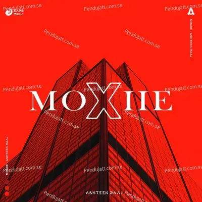 Moxiie - Ashteek Raaj album cover 