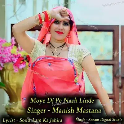 Moye Dj Pe Nach Linde - Sonam Studio