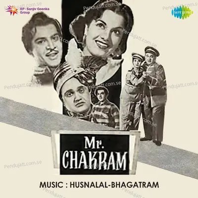 Mr. Chakram - Husnlal-Bhagatram cover album