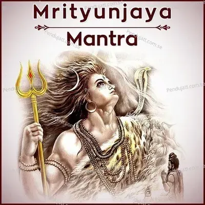 Mrityunjaya Mantra - Tripti Shakya album cover 