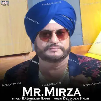 Mr.mirza - Balwinder Safri album cover 