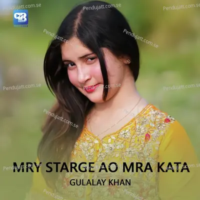 Mry Starge Ao Mra Kata - Gulalay Swati album cover 