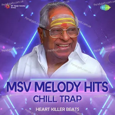 Mei Silirkkuthu - Chill Trap - Heart Killer Beats album cover 