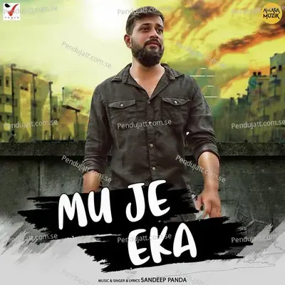 Mu Je Eka - Sandeep Panda album cover 