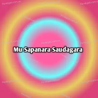 Mu Sapanara Saudagara - Shakti album cover 