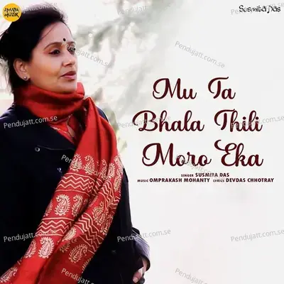 Mu Ta Bhala Thili Moro Eka - Susmita Das album cover 