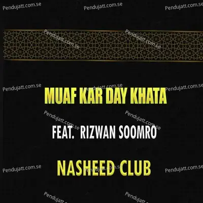 Muaf Kar Day Khata - Nasheed Club album cover 