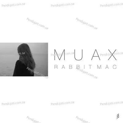 Muax - Rabbit.Mac