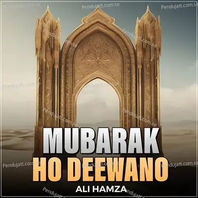 Mubarak Ho Deewano - Ali Hamza album cover 