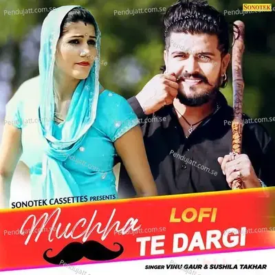 Muchha Te Dargi Lofi - Vinu Gaur album cover 