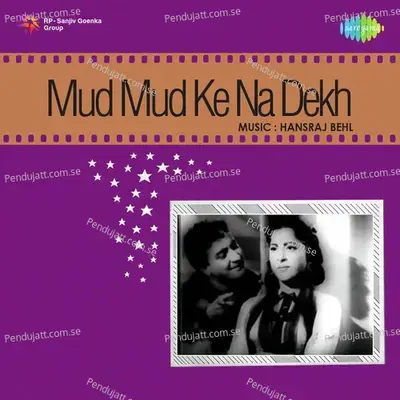 Mud Mud Ke Na Dekh - Hansraj Behl cover album