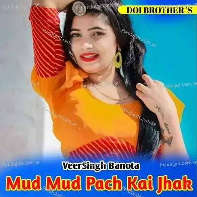 Mud Mud Pach Kai Jhak - Veersingh Banota album cover 