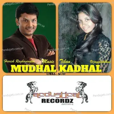 Mudhal Kadhal - Harish Raghavendra album cover 