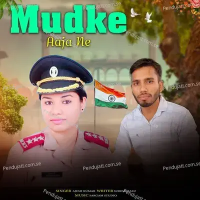 Mudke Aaja Ne - Ajesh Kumar album cover 