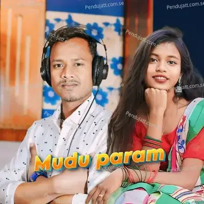 Mudu Param - Anjan Kumar album cover 