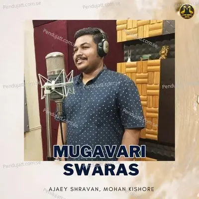 Mugavari Swaras - Ajaey Shravan album cover 