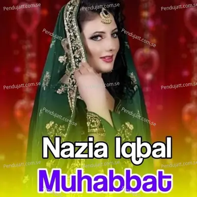 Muhabbat - Nazia Iqbal cover album