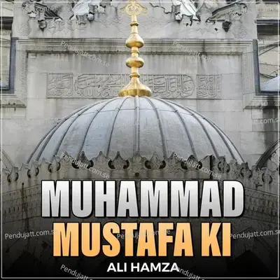 Muhammad Mustafa Ki - Ali Hamza album cover 