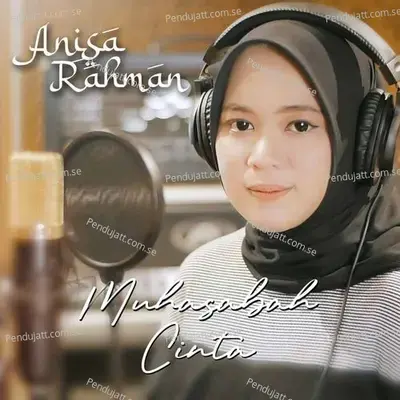 Muhasabah Cinta - Anisa Rahman album cover 