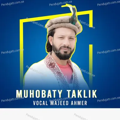 Muhobaty Taklik - Majeed Ahmer album cover 