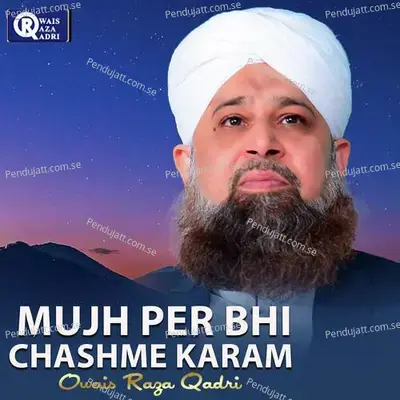 Khila Meere Dil Ki Kali - Owais Raza Qadri album cover 