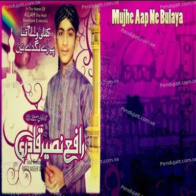 Mujhe Aap Ne Bulaya - Rafey Naseer Qadri cover album