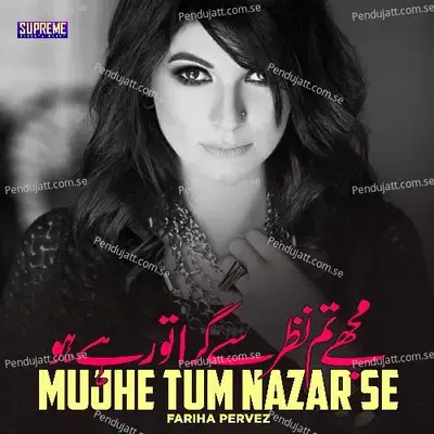 Kab Kaha Hai Tumhain Wafa Karna - Fariha Pervez album cover 