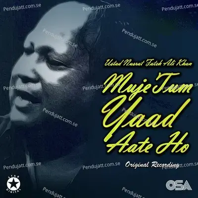 Mujhe Tum Yaad Aate Ho - Nusrat Fateh Ali Khan