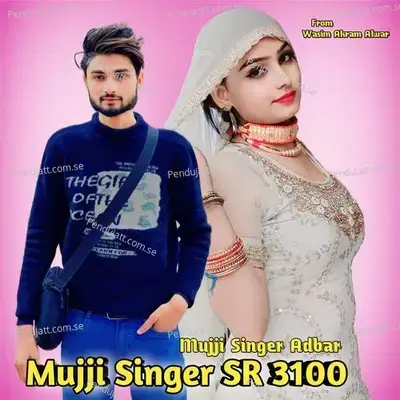 Mujji Singer Sr 3100 - Mujji Singer Adbar album cover 