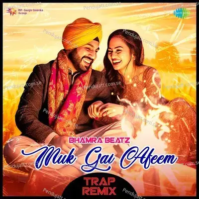 Muk Gai Afeem - Trap Remix - Bhamra Beatz album cover 